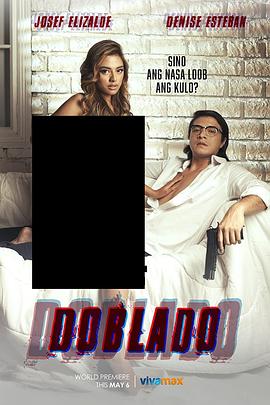 海角乱伦社区《多布拉多 Doblado》免费在线观看